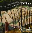King & Thrush: Tales Of Goodness & Greed