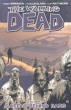 The Walking Dead Volume 3: Safety Behind Bars(m)