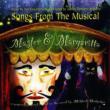 Master & Margarita-songs From The Musical