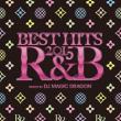 Best Hits 2015 R & B
