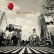 EPIC DAY (CD+Original Live Goods)[LIVE-GYM 2015 Edition: Limited Manufacture LP Size Special Box]