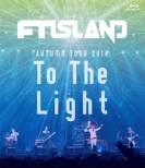 AUTUMN TOUR 2014: To The Light