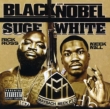 Black & Noble / Suge White