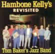 Hambone Kelly' s Revisited