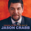 Through The Fire: Best Of Jason Crabb