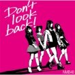 Don' t look back! [Limited Edition Type-B] (CD+DVD)
