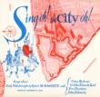 Sing Oh! The City Oh!: Songs Of Early Pittsburgh