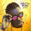 Ghetto Born