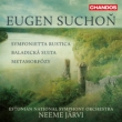 Symfonietta Rustica, Balladic Suite, Metamorphoses : Neeme Jarvi / Estonian National Symphony Orchestra
