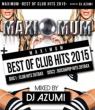 Maximum -Best Of Club Hits 2015-