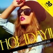 Manhattan Records Presents Holiday!! -have A Nice Vacation! Mix: Mixed By Dj Roc The Masaki