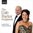 The Cole Porter Songbook : Sarah Fox(S)James Burton(P, Br, arr)