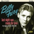 Last Night Was Made For Love -The Singles 1959-1962