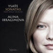 Sonatas for Solo Violin : Ibragimova