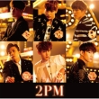 2PM OF 2PM [Re:Package Standard Edition]