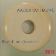 Blockflute Classics 1: Van Hauwe(Rec)G.wilson(Cemb)Moller(Vc)LF(Lute)