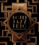 Hotei Jazz Trio Live At Blue Note Tokyo