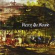 Merry Go Round