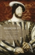 Francois I-music Of A Reign: Dadre / Doulce Memoire