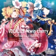 Vocalize / Twin Cherry