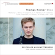 Thomas Hecker : Oboe -Berio, F.Couperin, Jackman, Telemann, Tomasi, Vivaldi, etc