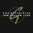 Definitive Ian Gillan Live