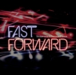 Fast Forward