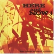 Here And Now 1