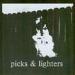 Picks & Lighters