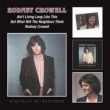 Ain' t Living Long Like This / But What Will The Neighbours Think / Rodney Crowell