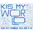 KIS-MY-WORLD (+DVD)[First Press Limited Edition A]