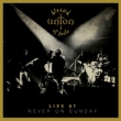 Live At Never On Sunday