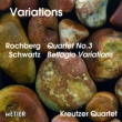 String Quartet, 3, : Kreutzer Q +elliott Schwartz: Bellagio Variations
