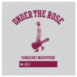 Under The Rose -B-Sides & Rarities 2005-2015-