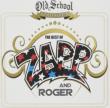 Old School Gold Series The Best Of Zapp & Roger
