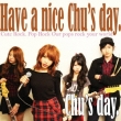 Have a nice Chu' s day.