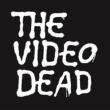 Video Dead