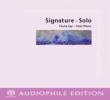 Signature -Solo (Audiophile Version)