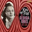 The Georgia Gibbs Hit List -Kiss Of Fire