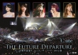 9 10(C-Ute)shuunen Kinen C-Ute Concert Tour 2015 Haru-The Future Departure-
