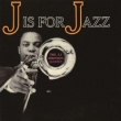 J Is For Jazz