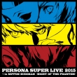 PERSONA SUPER LIVE 2015 `in { -NIGHT OF THE PHANTOM-