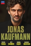 Jonas Kaufmann : Puccini Tosca, Bizet Carmen, Gounod Faust, Massenet Werther (6DVD)