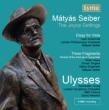 Ulysses, Elegy, 3 Fragments: Atherton / Lso Seiber / Lpo Aronowitz(Va)Pears(Nrr)Etc