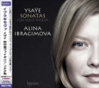 Sonatas For Solo Violin: Ibragimova