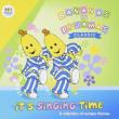 It' s Singing Time: A Collection Of Nursery Rhymes
