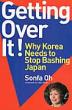 Getting Over It! Why Korea Needs To Stop