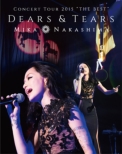 MIKA NAKASHIMA CONCERT TOUR 2015 gTHE BESTh DEARS & TEARS (Blu-ray)