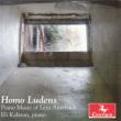 Homo Ludens-piano Works: Eli Kalman