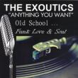 Anything You Want Old School Funk Love & Soul